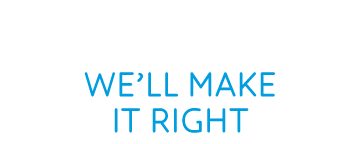 If you've been wronged, we'll make it right